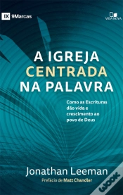 Capa do artigo A Igreja Centrada Na Palavra