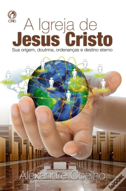 Capa do artigo A Igreja De Jesus Cristo