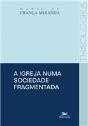 A Igreja Numa Sociedade Fragmentada - Preview