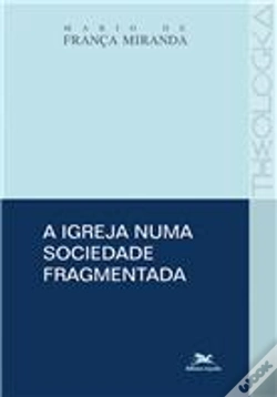 Capa do artigo A Igreja Numa Sociedade Fragmentada