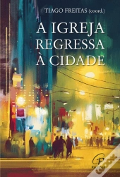 A Igreja Regressa à Cidade