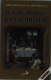 Capa do artigo A Igreja Vive da Eucaristia