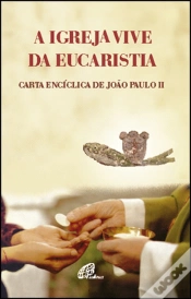 Capa do artigo A Igreja Vive da Eucaristia