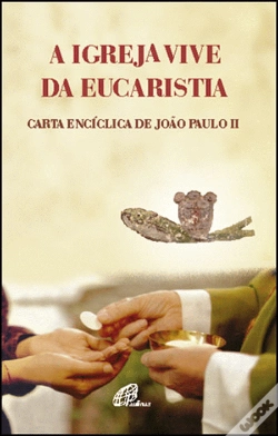 Capa do artigo A Igreja Vive da Eucaristia