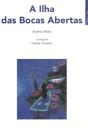 A Ilha das Bocas Abertas - Preview