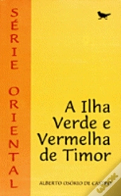 A Ilha Verde e Vermelha de Timor