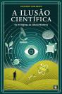 A Ilusão Científica - Preview