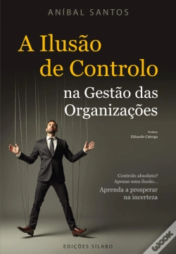 Capa do artigo A Ilusão de Controlo na Gestão das Organizações