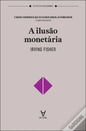 A Ilusão Monetária