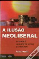 A Ilusão Neoliberal