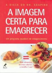 A imagem certa para emagrecer