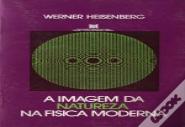 A Imagem da Natureza na Física Moderna