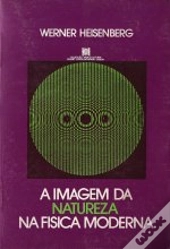 A Imagem da Natureza na Física Moderna
