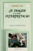 A Imagem e a sua Interpretação