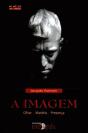 A Imagem - Olhar • Matéria • Presença - Preview