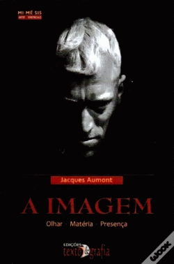 Capa do artigo A Imagem - Olhar • Matéria • Presença