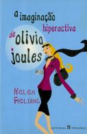 A Imaginação Hiperactiva de Olivia Joules