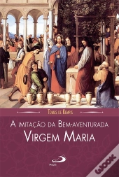 A Imitação Da Bem-Aventurada Virgem Maria