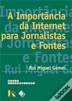 A Importância da Internet para Jornalistas e Fontes