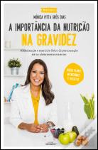 A Importância da Nutrição na Gravidez