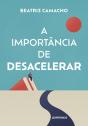 A Importância De Desacelerar - Preview