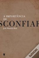 A Importância de Desconfiar