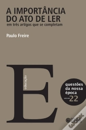 A Importância Do Ato De Ler Em Três Artigos Que Se Completam