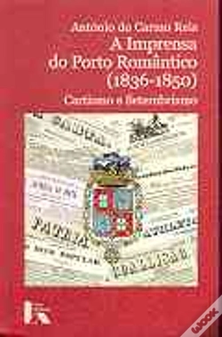 Capa do artigo A Imprensa do Porto Romântico ( 1836-1850 )- Cartismo e Setembrismo