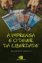 A Imprensa E O Dever Da Liberdade - Preview