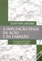 Capa do artigo A Imputação Penal da Ação e da Omissão