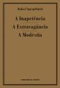 A Inapetência / A Extravagância / A Modéstia - Preview