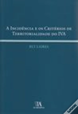Capa do artigo A Incidência e os Critérios de Territorialidade do IVA