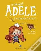 A Incrível Adele: A Culpa não É Minha!