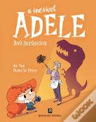 A Incrível Adele - Avó Jurássica