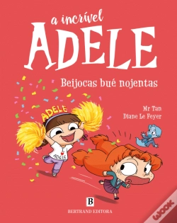 Capa do artigo A Incrível Adele - Beijocas Bué Nojentas