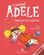 Capa do artigo A Incrível Adele - Beijocas Bué Nojentas