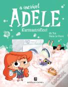 A Incrível Adele - Karmastrófico!