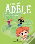 A Incrível Adele - Puns atómicos