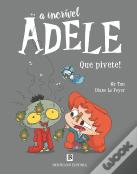 A Incrível Adele - Que Pivete!