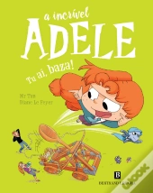 A Incrível Adele - Tu Aí, Baza!