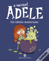 A Incrível Adele - Um Talento Monstruoso