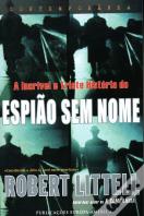 A Incrível e Triste História do Espião Sem Nome