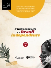 Capa do artigo A Independência E O Brasil Independente – Volume 1