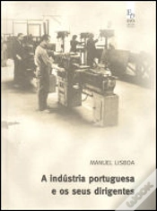 Capa do artigo A Indústria Portuguesa e os Seus Dirigentes