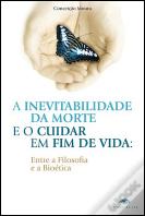A Inevitabilidade da Morte e o Cuidar em Fim de Vida