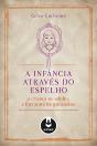 A Infância Através do Espelho - Preview