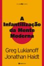 A Infantilização da Mente Moderna - Preview
