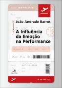 A Influência da Emoção na Performance