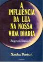 A Influência da Lua na Nossa Vida Diária - Preview