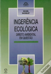 A Ingerência Ecológica